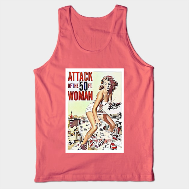 Attack of the 50 Foor Woman - Film poster Tank Top by Karma Chameleon